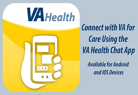 The VA Health Chat App provides easy, secure, online access for Veterans to chat with VA staff when they have health care needs, questions, and more. Veterans enrolled for VA health care in Florida, South Georgia, Puerto Rico and the U.S. Virgin Island can download and use the app starting March 11.